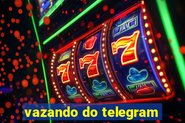 vazando do telegram