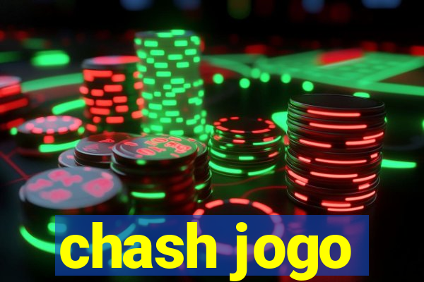 chash jogo