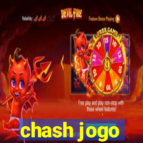 chash jogo