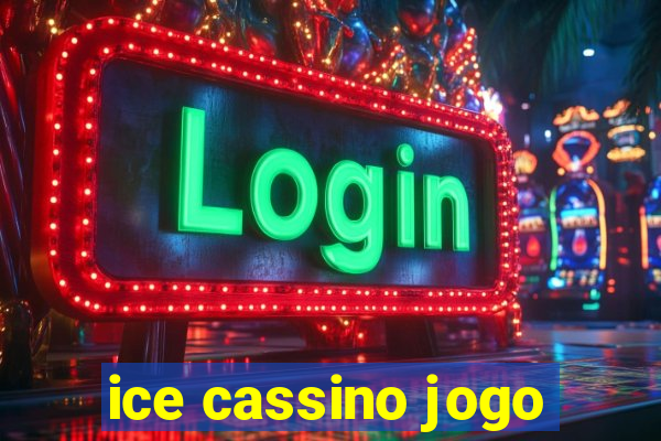 ice cassino jogo