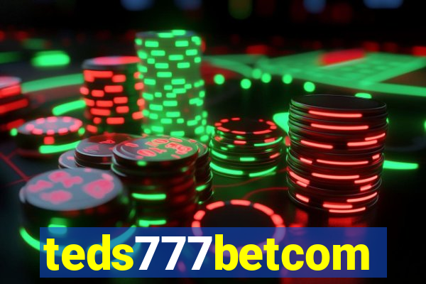 teds777betcom