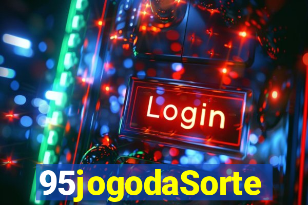 95jogodaSorte