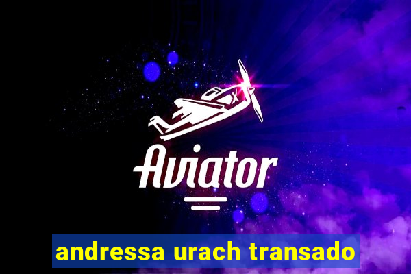 andressa urach transado