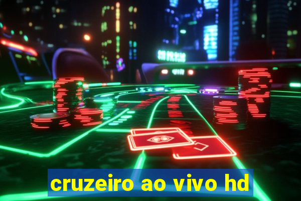 cruzeiro ao vivo hd