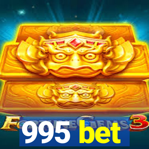 995 bet