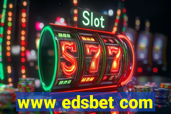 www edsbet com