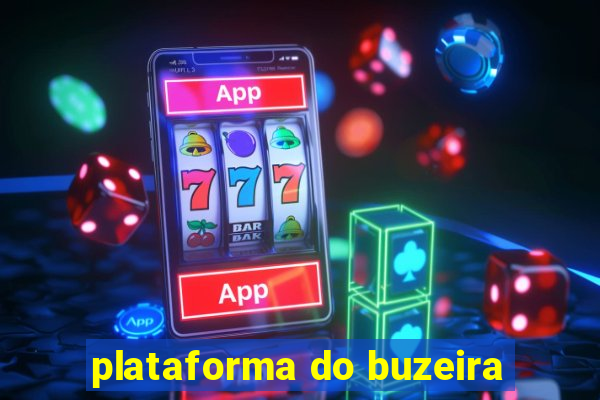 plataforma do buzeira