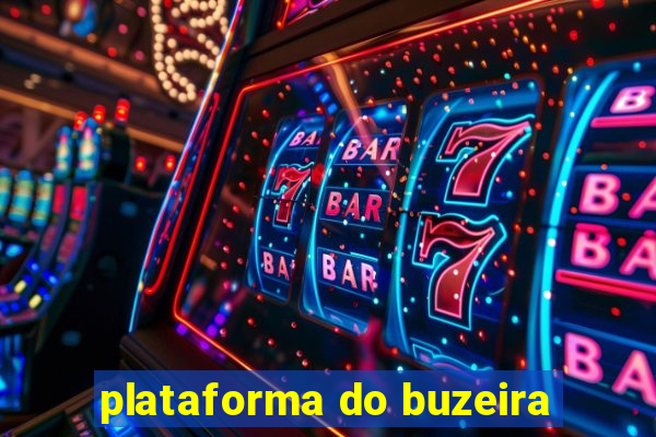 plataforma do buzeira