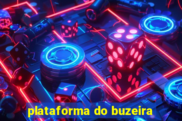 plataforma do buzeira