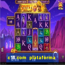 c18.com plataforma de jogos