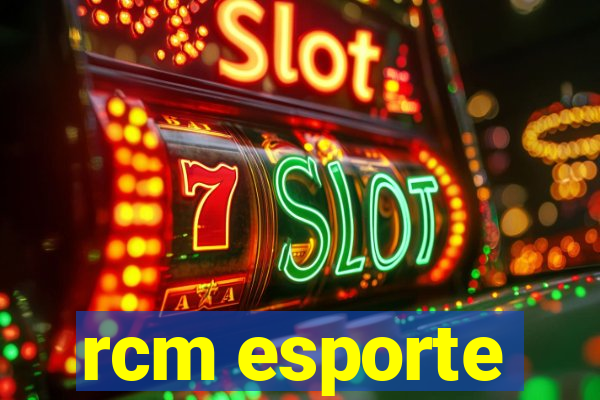 rcm esporte