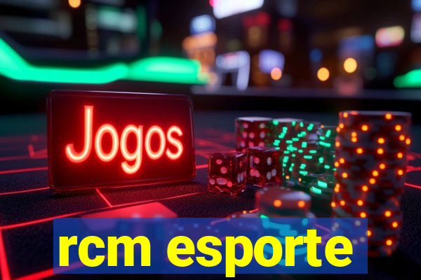 rcm esporte