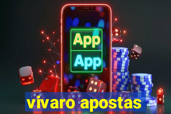 vivaro apostas