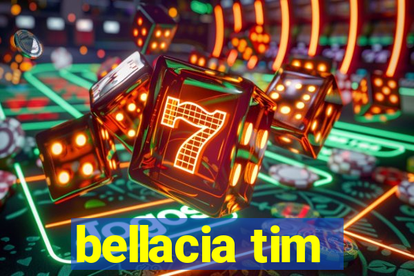 bellacia tim