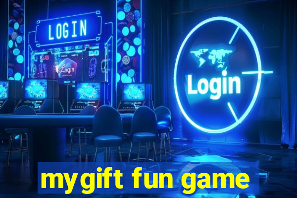 mygift fun game