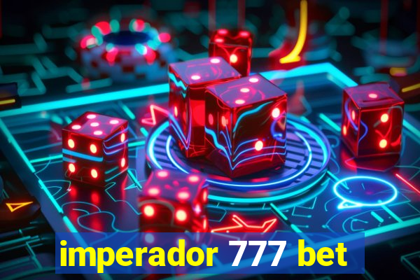 imperador 777 bet