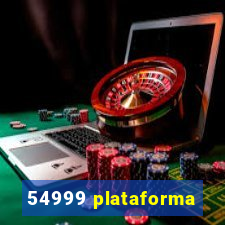 54999 plataforma