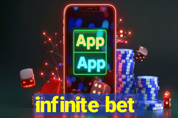 infinite bet