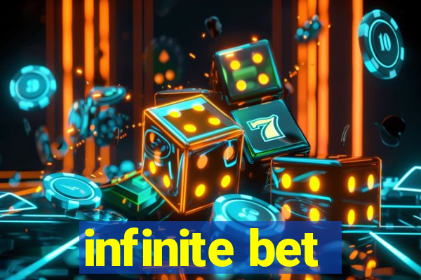 infinite bet