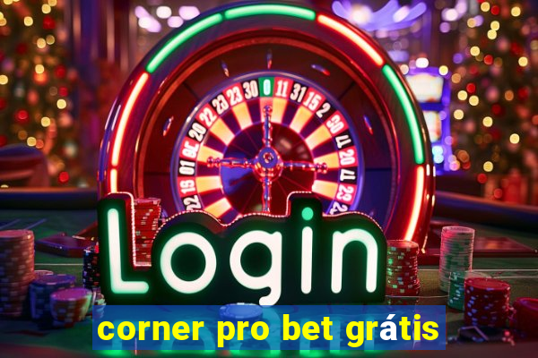 corner pro bet grátis