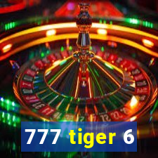 777 tiger 6