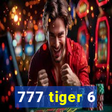 777 tiger 6