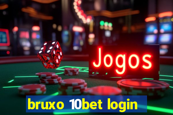 bruxo 10bet login