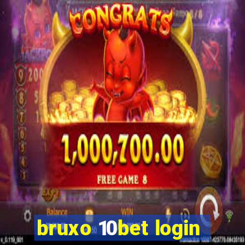 bruxo 10bet login