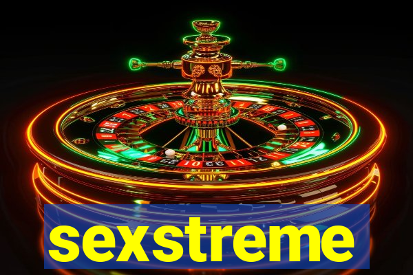 sexstreme