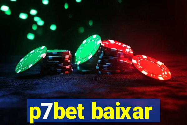 p7bet baixar