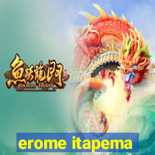 erome itapema