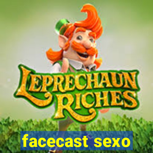 facecast sexo