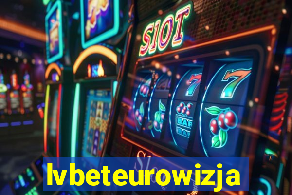 lvbeteurowizja