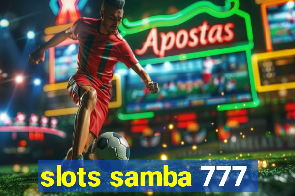 slots samba 777