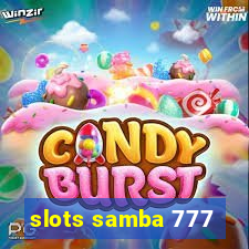 slots samba 777