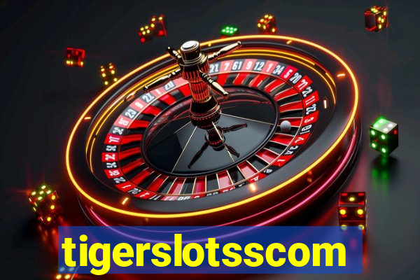 tigerslotsscom