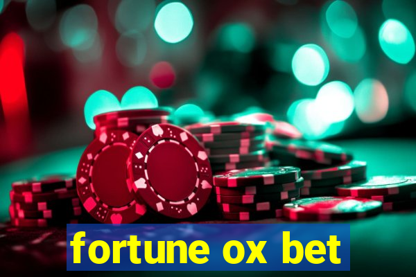 fortune ox bet