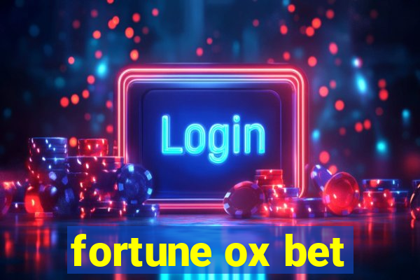 fortune ox bet