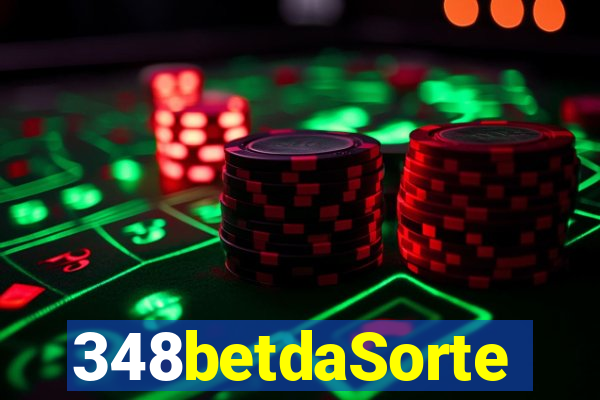 348betdaSorte