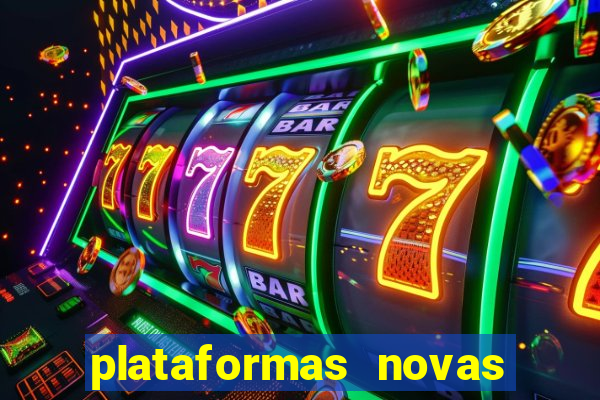 plataformas novas do jogo do tigrinho