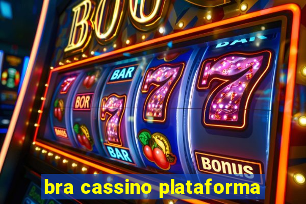 bra cassino plataforma