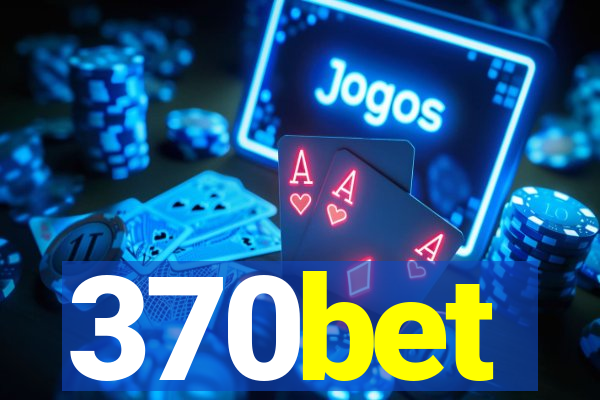 370bet