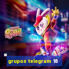 grupos telegram 18