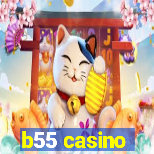 b55 casino