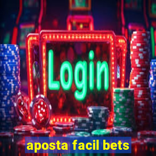 aposta facil bets