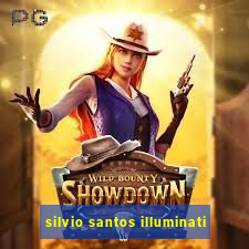 silvio santos illuminati