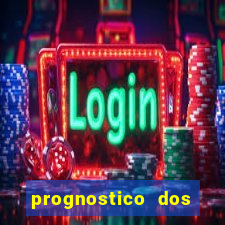 prognostico dos jogos de hoje