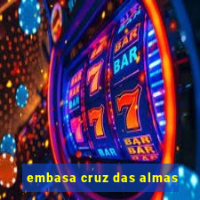 embasa cruz das almas