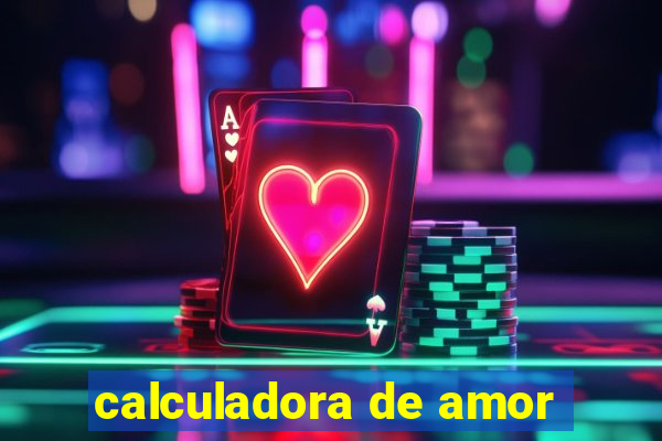 calculadora de amor