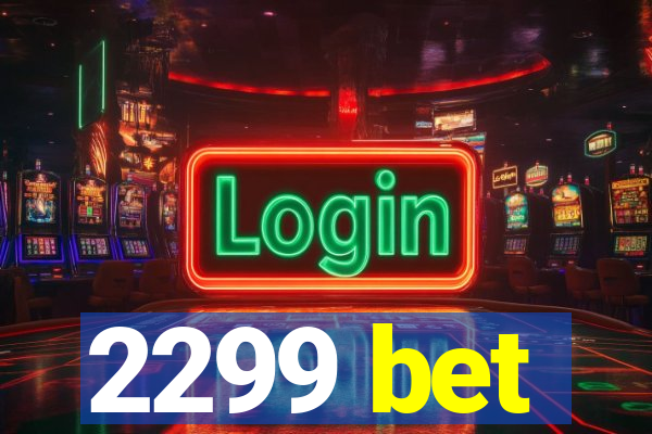 2299 bet